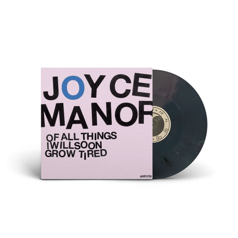 Joyce Manor - "Of All Things I Will Soon Grow Tired" LP