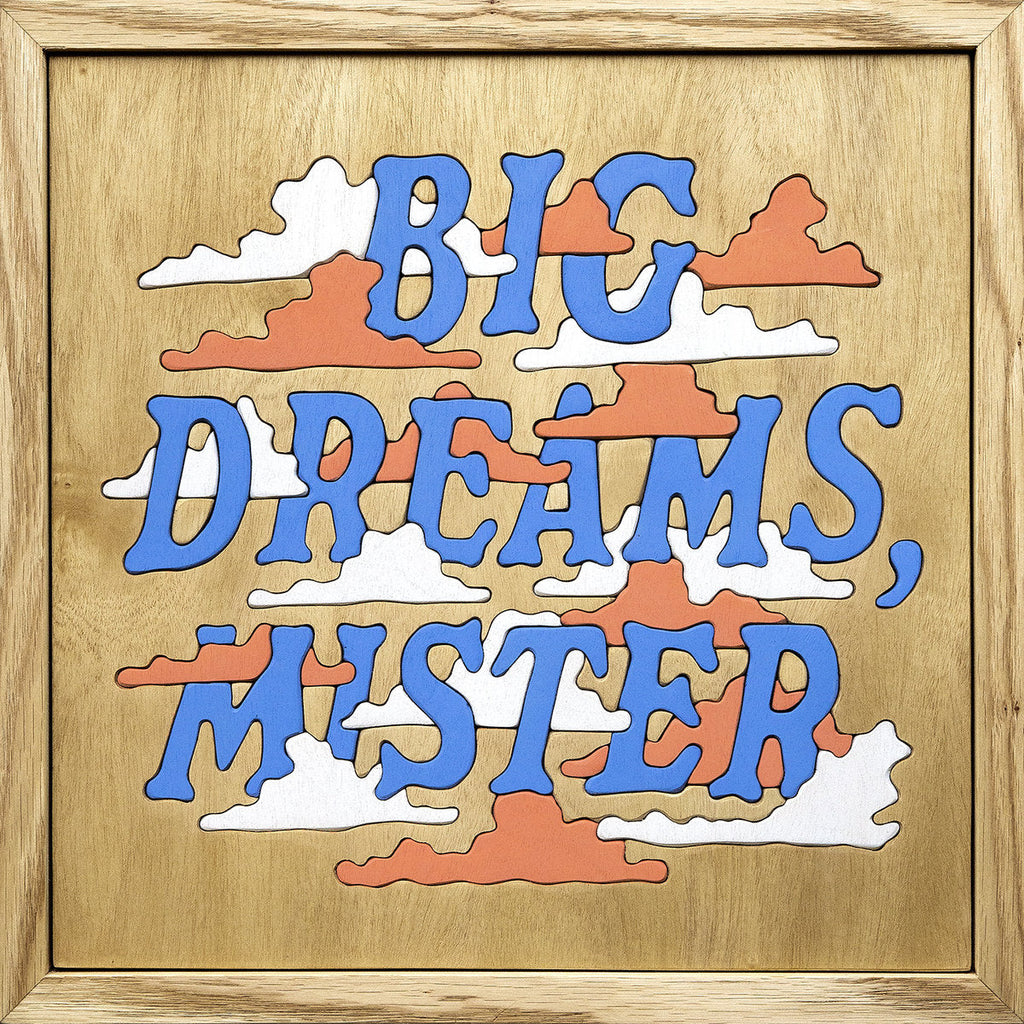 Good Luck - "Big Dreams, Mister"