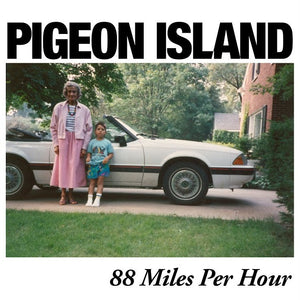 Pigeon Island (Big Kids) release new single "88 Miles Per Hour"