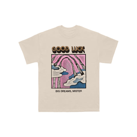 Good Luck - "Big Dreams, Mister" Shirt