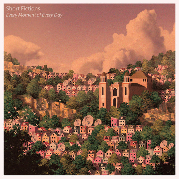 Short Fictions - "Every Moment of Every Day"