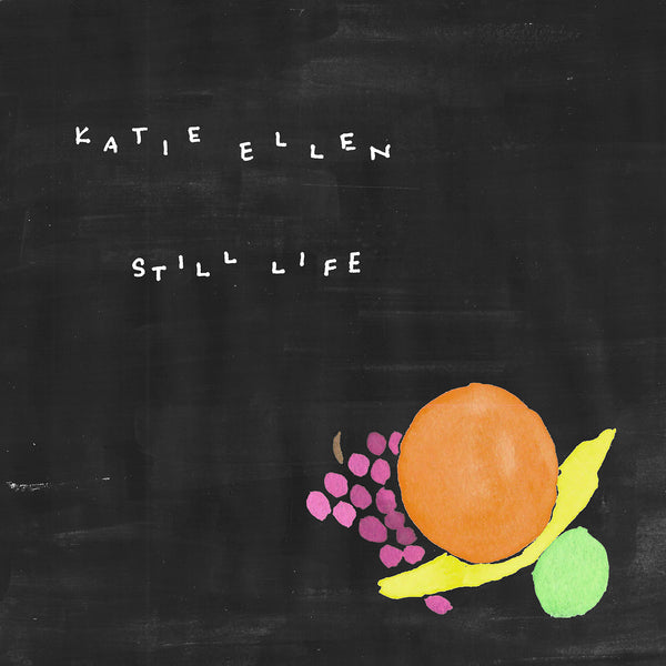 Katie Ellen - "Still Life" LP